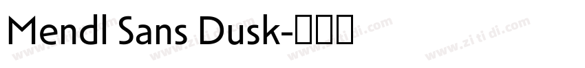 Mendl Sans Dusk字体转换